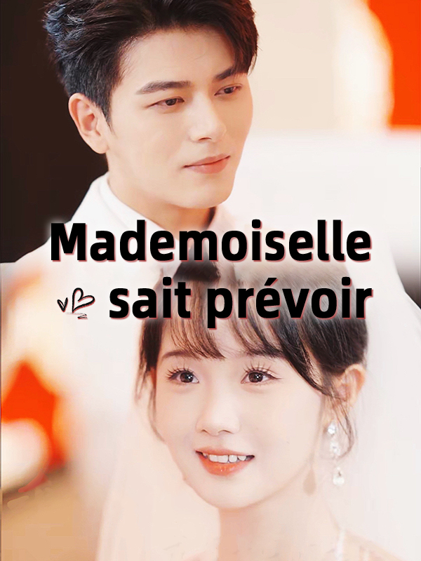 Mademoiselle sait prévoir