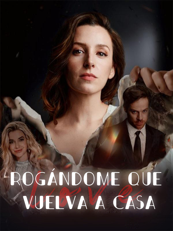 Rogándome que vuelva a casa