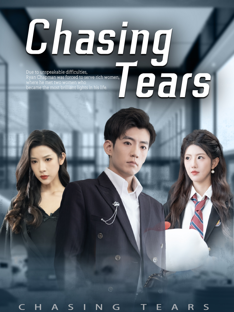 Chasing Tears