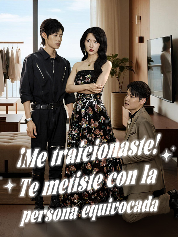 Portada de ¡Me traicionaste! Te metiste con la persona equivocada