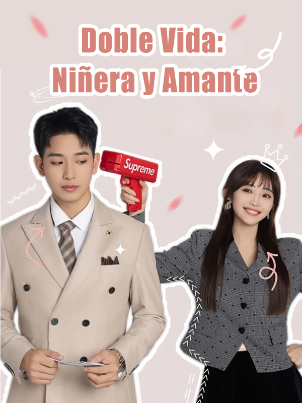 Doble Vida: Niñera y Amante