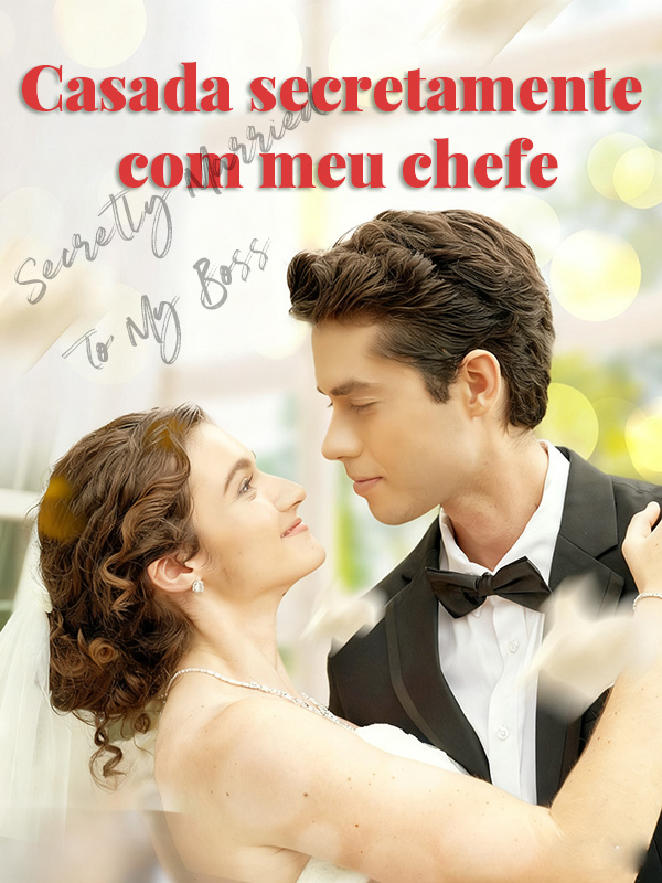 Casada secretamente com meu chefe