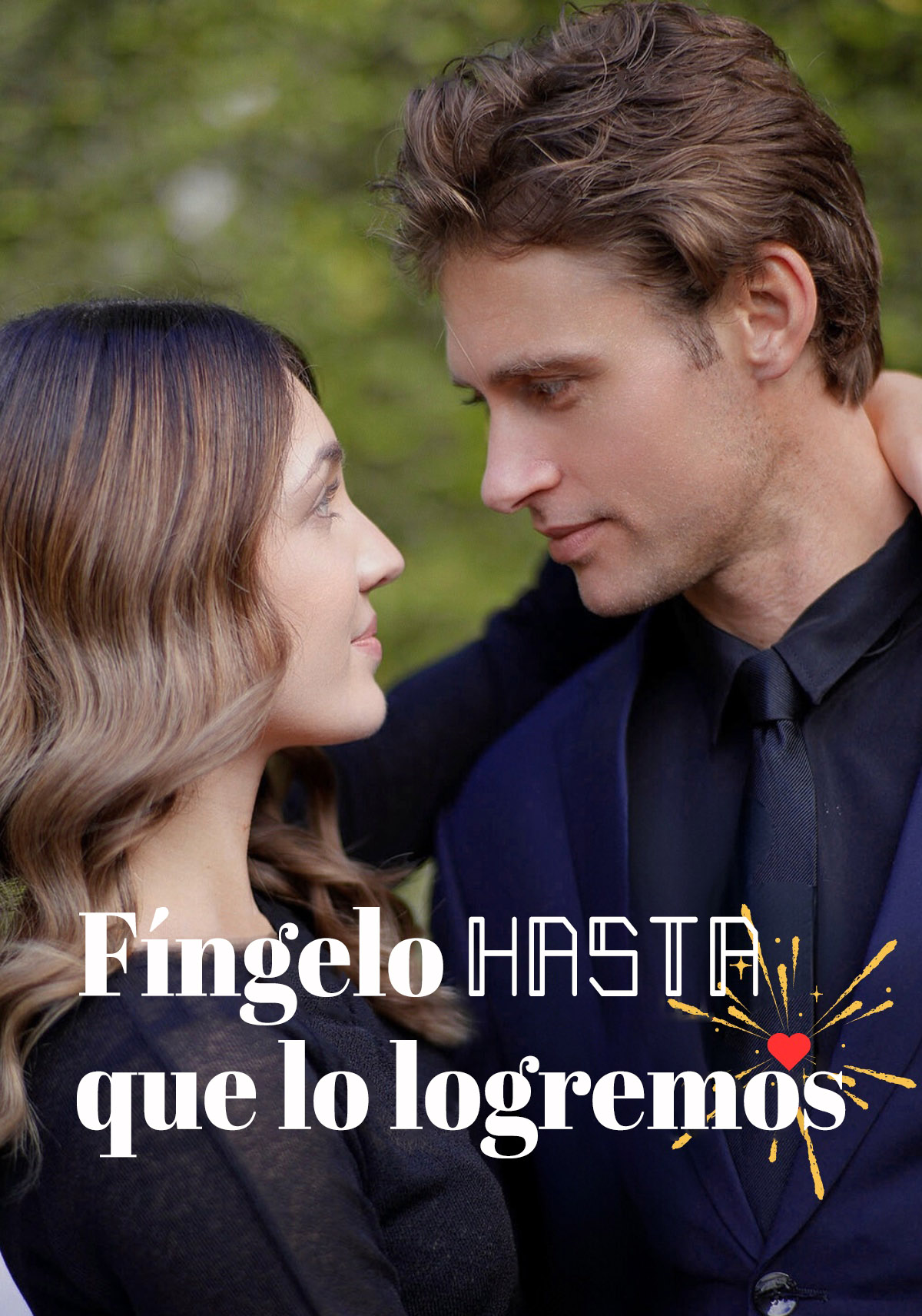 Fíngelo hasta que lo logremos
