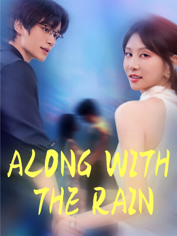 Along with the Rain
