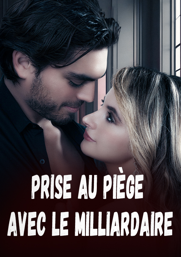 Prise au piège avec le milliardaire