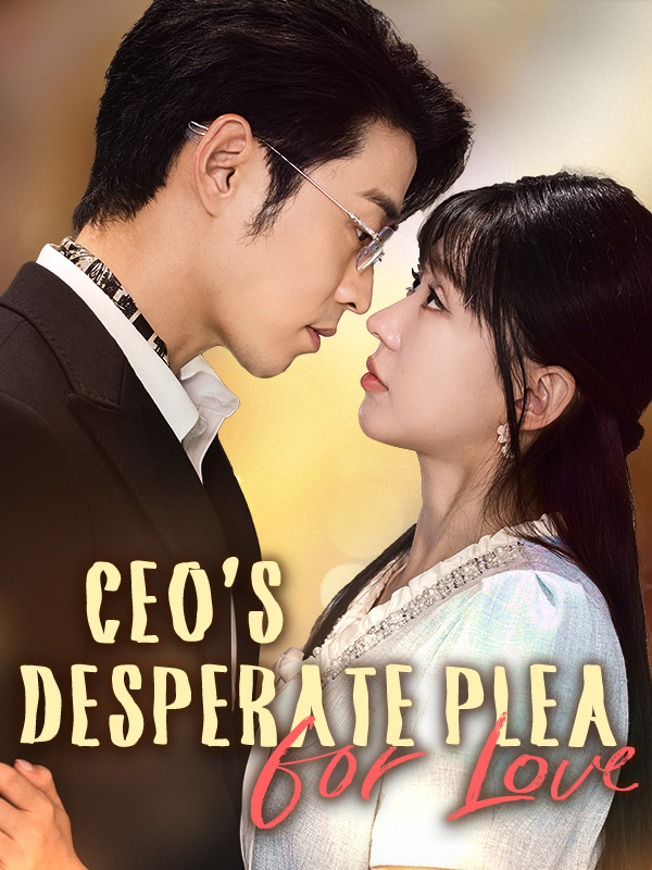CEO's Desperate Plea for Love