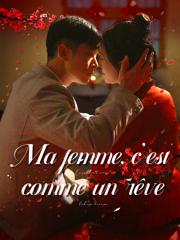 Ma femme, c'est comme un rêve