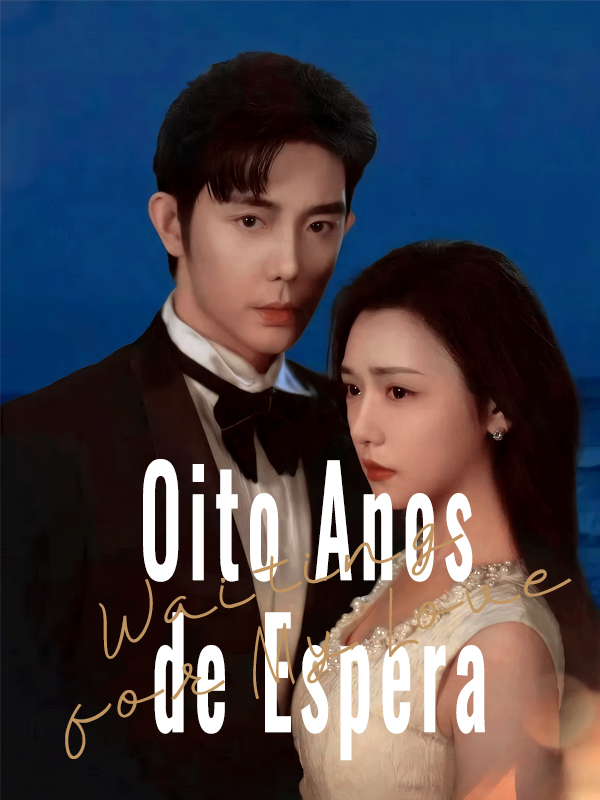 Oito Anos de Espera
