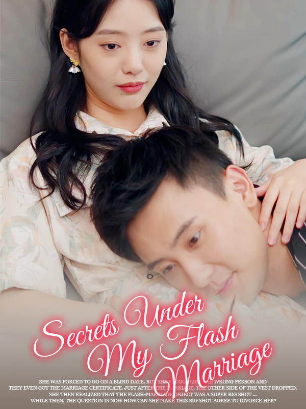 Secrets Under My Flash Marriage