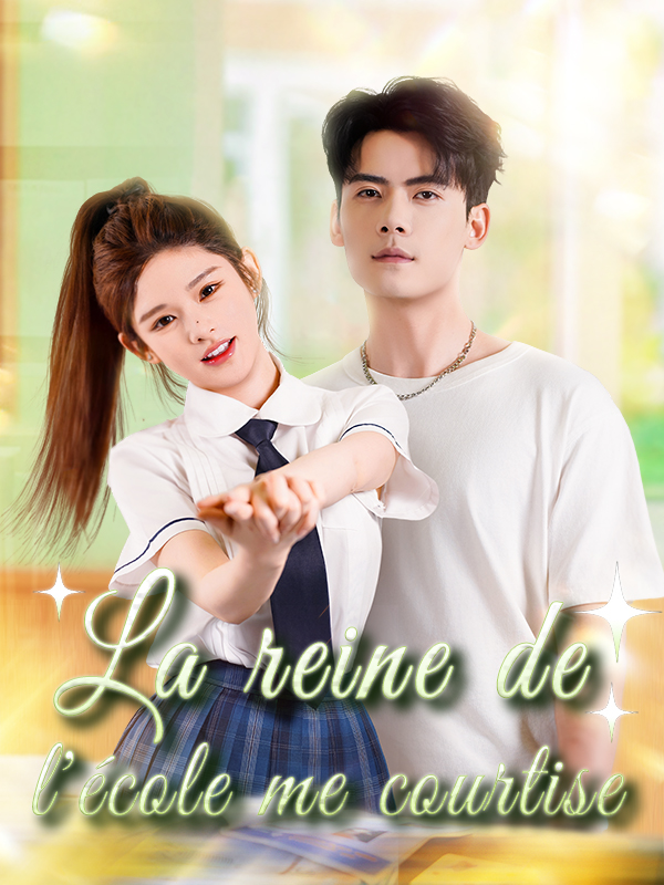 Couverture de La reine de l'école me courtise