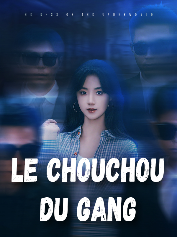 Le chouchou du gang
