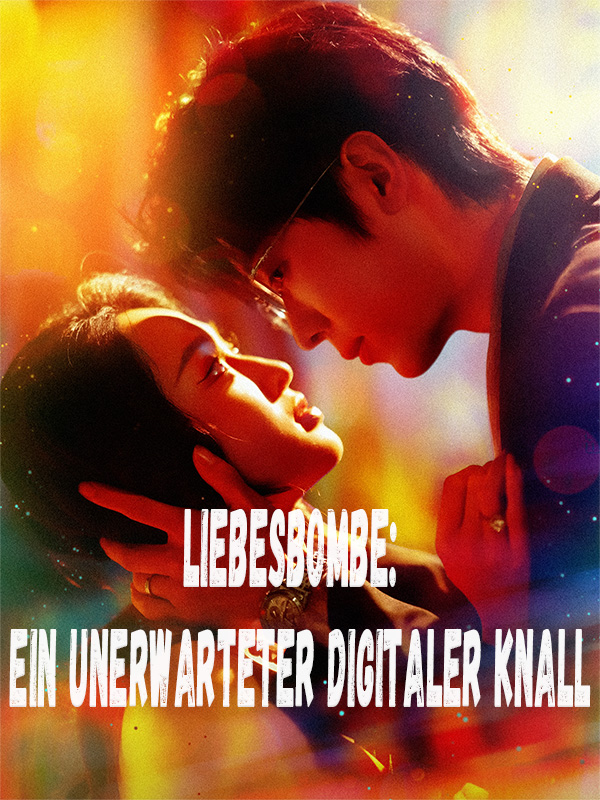 Liebesbombe: Ein unerwarteter digitaler Knall