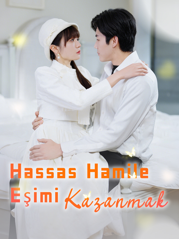 Hassas Hamile Eşimi Kazanmak