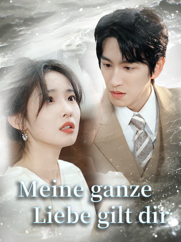Meine ganze Liebe gilt dir