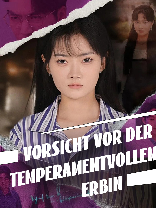 Vorsicht vor der temperamentvollen Erbin