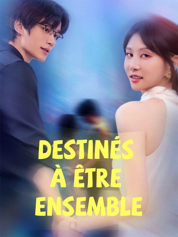 Couverture de Destinés à être ensemble