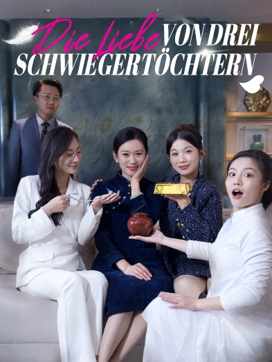 Die Liebe von drei Schwiegertöchtern