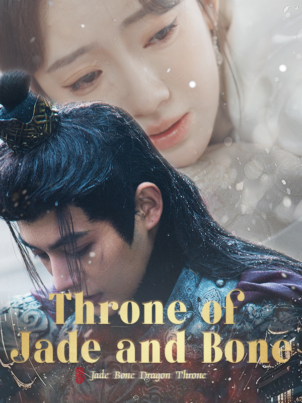 Throne of Jade and Bone