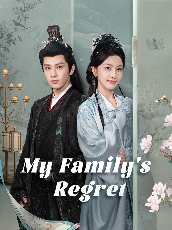 My Family's Regret