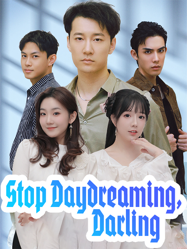Stop Daydreaming, Darling