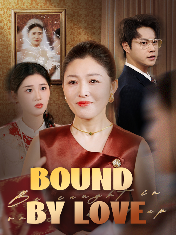 Bound by Love