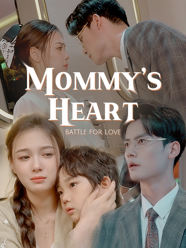 Battle for Love: Mommy’s Heart