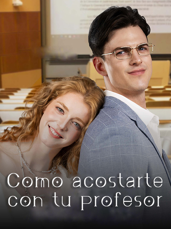 Cómo acostarte con tu profesor
