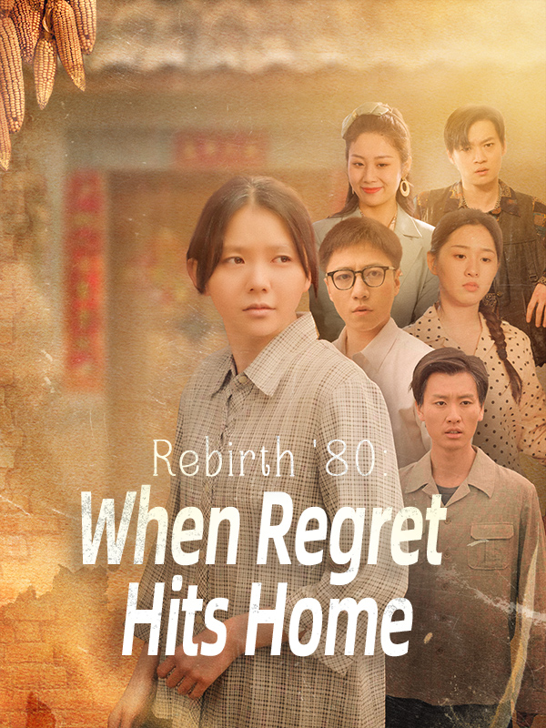 Rebirth '80: When Regret Hits Home