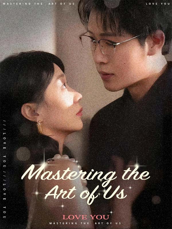 Mastering the Art of Us