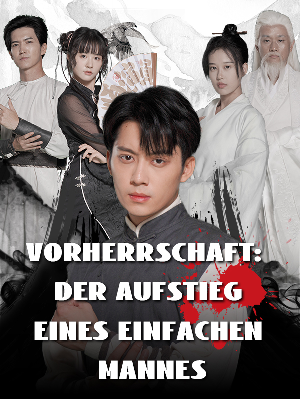 Vorherrschaft: Der Aufstieg eines einfachen Mannes