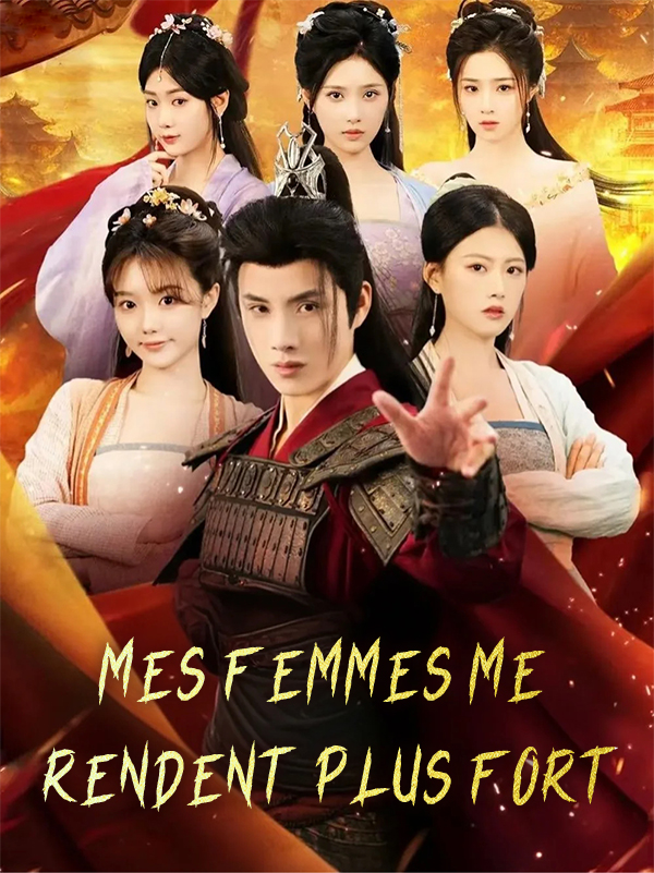 Mes femmes me rendent plus fort