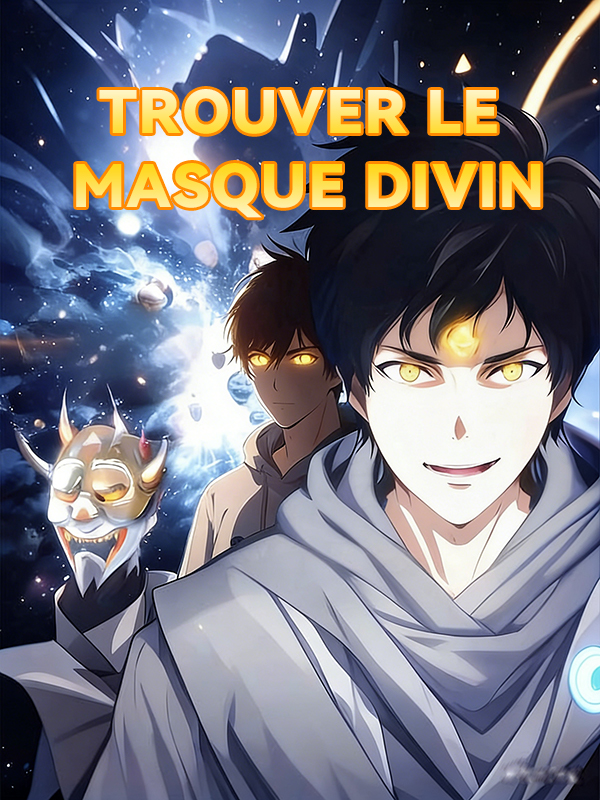 Trouver le masque divin
