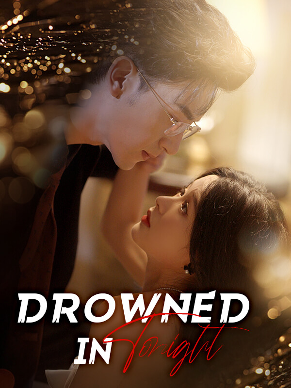 Drowned in Tonight