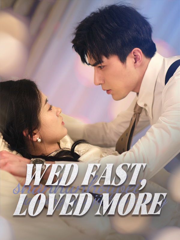 Wed Fast, Loved More