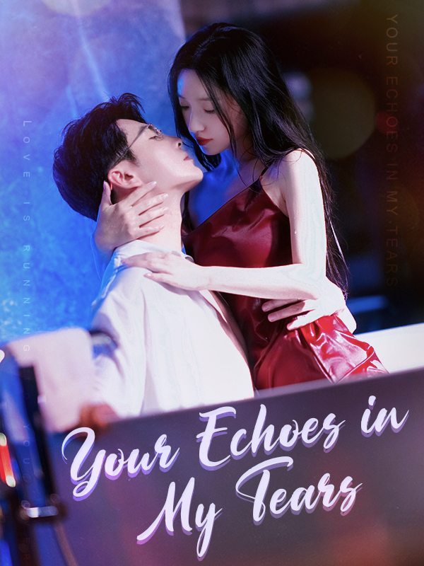 Your Echoes in My Tears