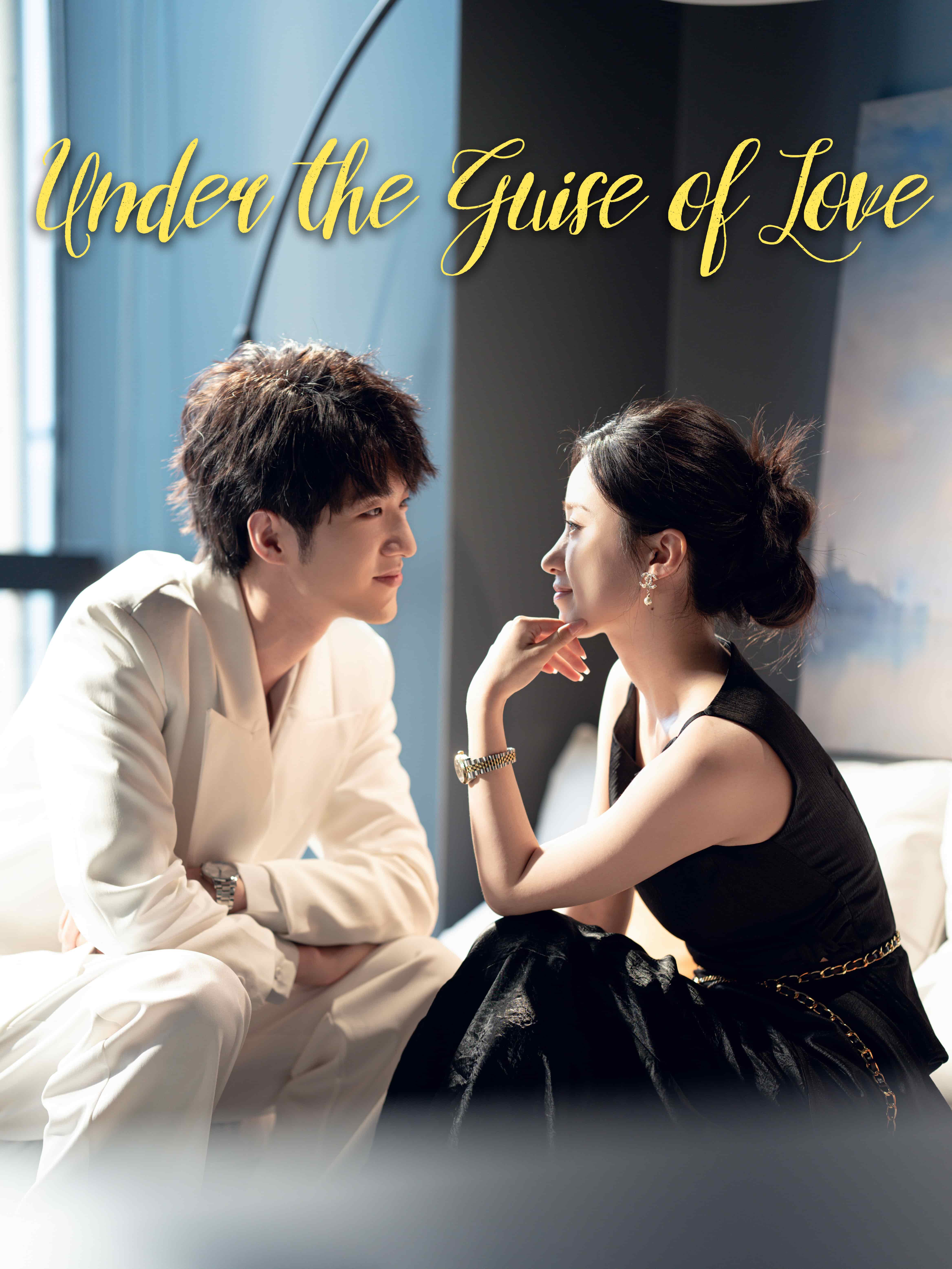 Under the Guise of Love