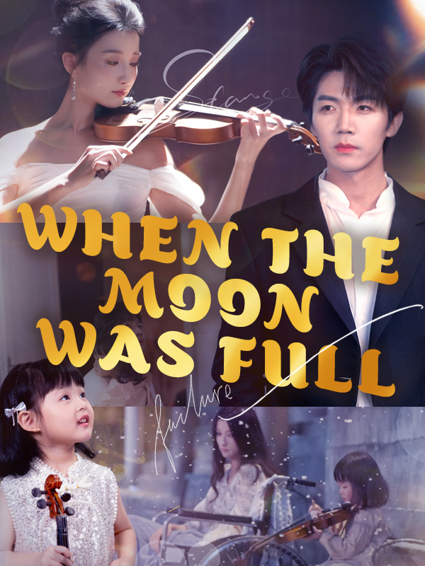When the Moon Was Full