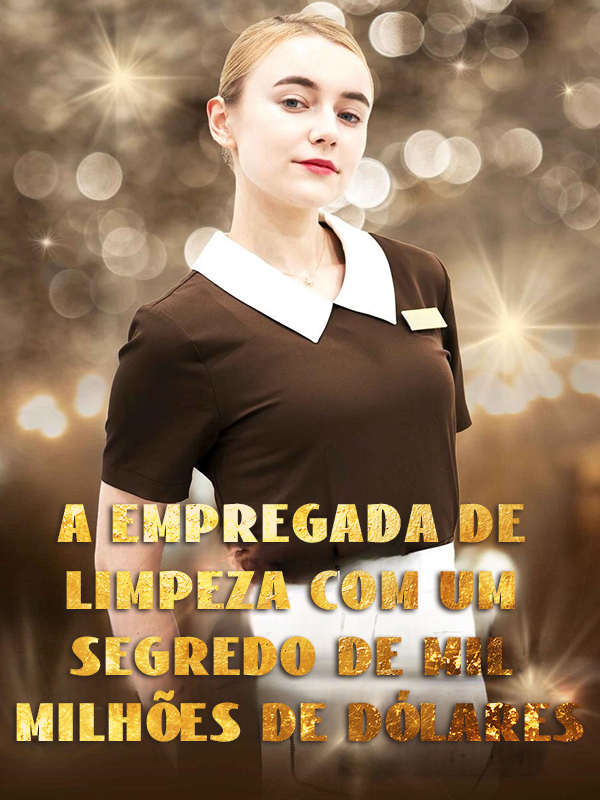 A empregada de limpeza com um segredo de mil milhões de dólares