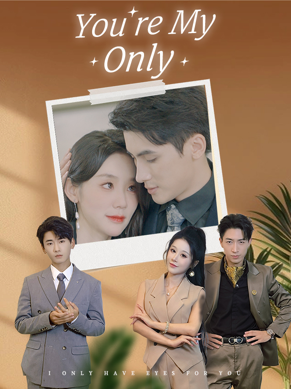 You're My Only