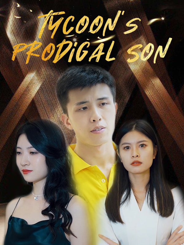 Tycoon's Prodigal Son