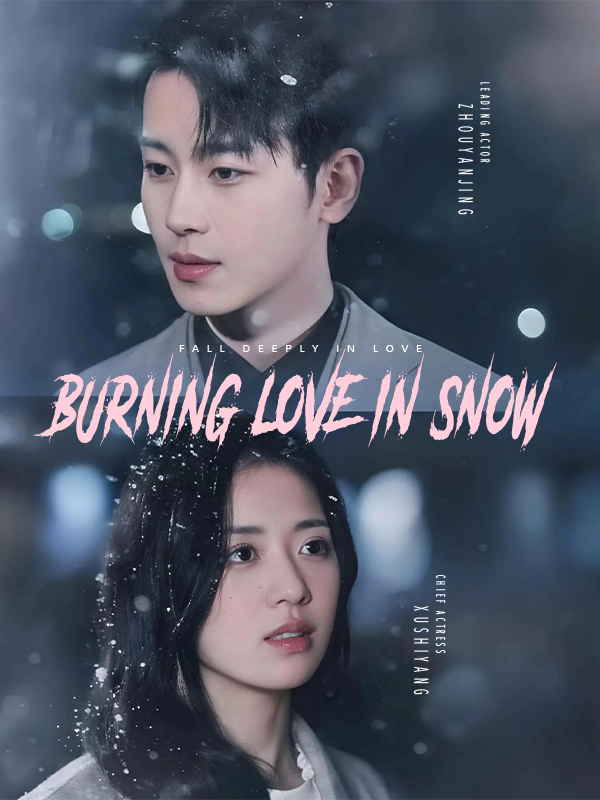Burning Love in Snow