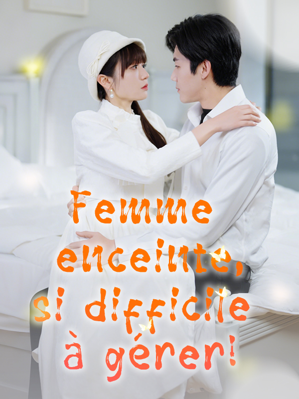 Femme enceinte, si difficile à gérer!