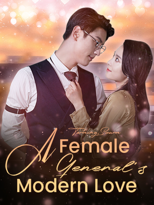 Taming Scum: A Female General's Modern Love