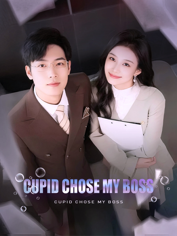 Cupid Chose My Boss