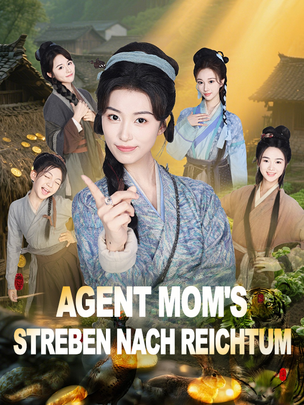 Agent Mom's Streben nach Reichtum