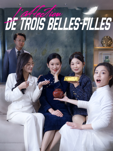 L'affection de trois belles-filles