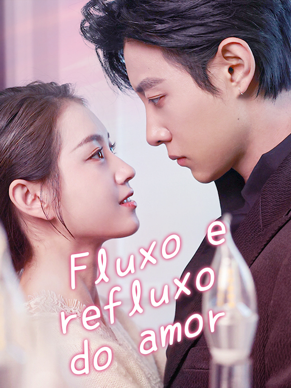 Fluxo e refluxo do amor