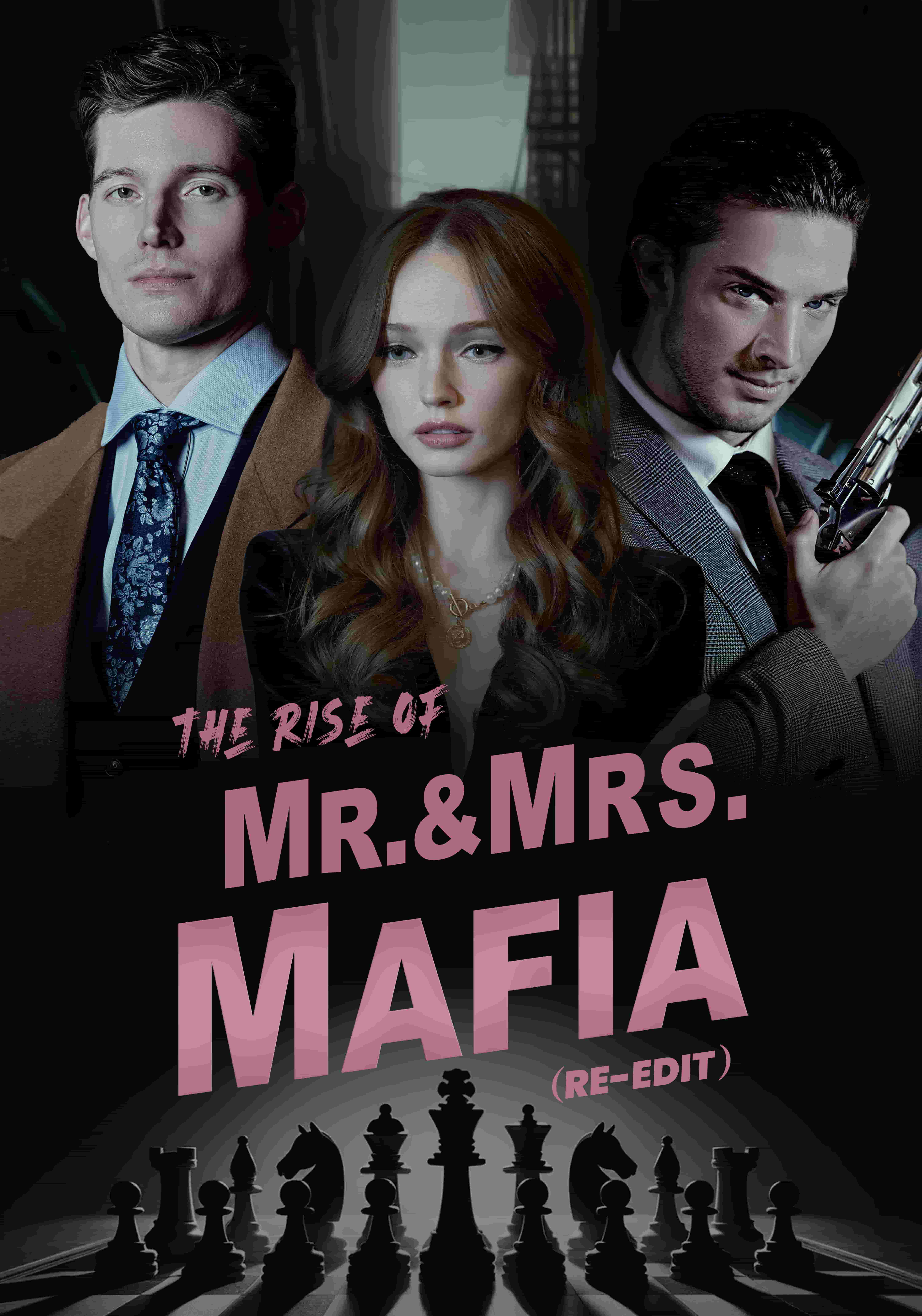 The Rise of Mr. & Mrs. Mafia(Re-edit)