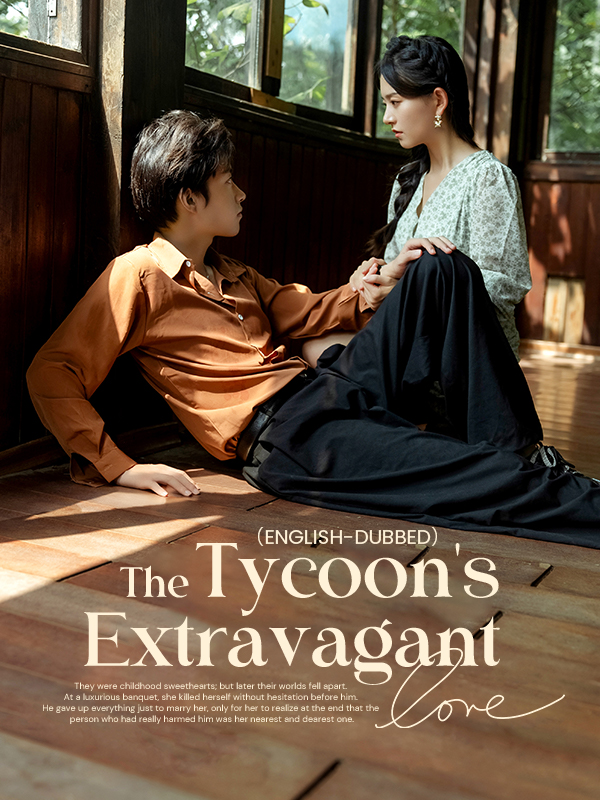（English-dubbed）The Tycoon's Extravagant Love cover
