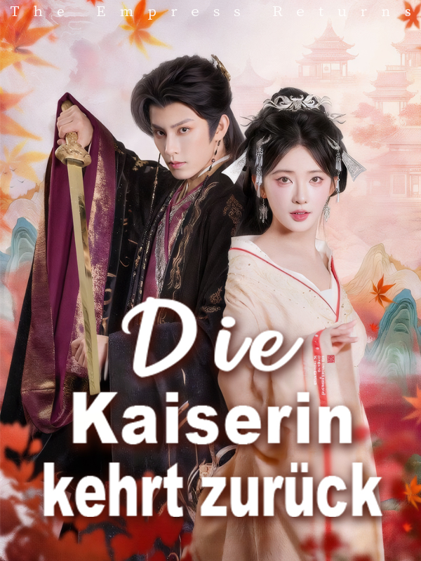Die Kaiserin kehrt zurück